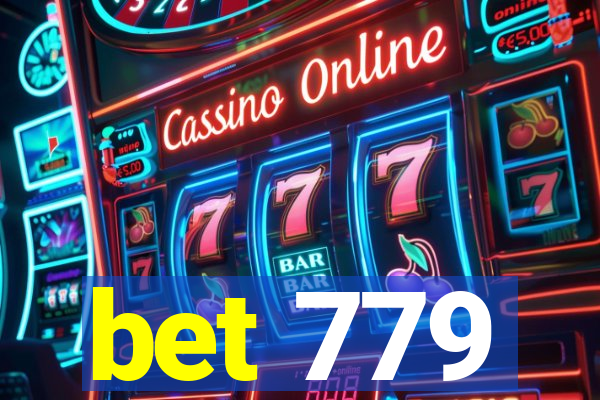 bet 779